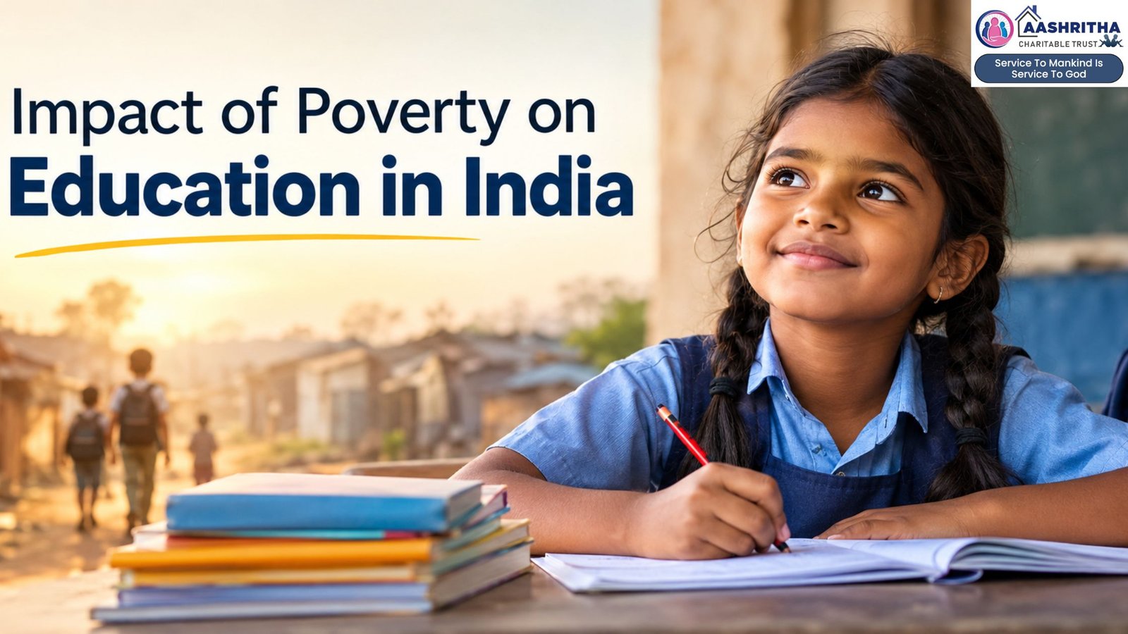 Impact of poverty on education in India and challenges faced by underprivileged children